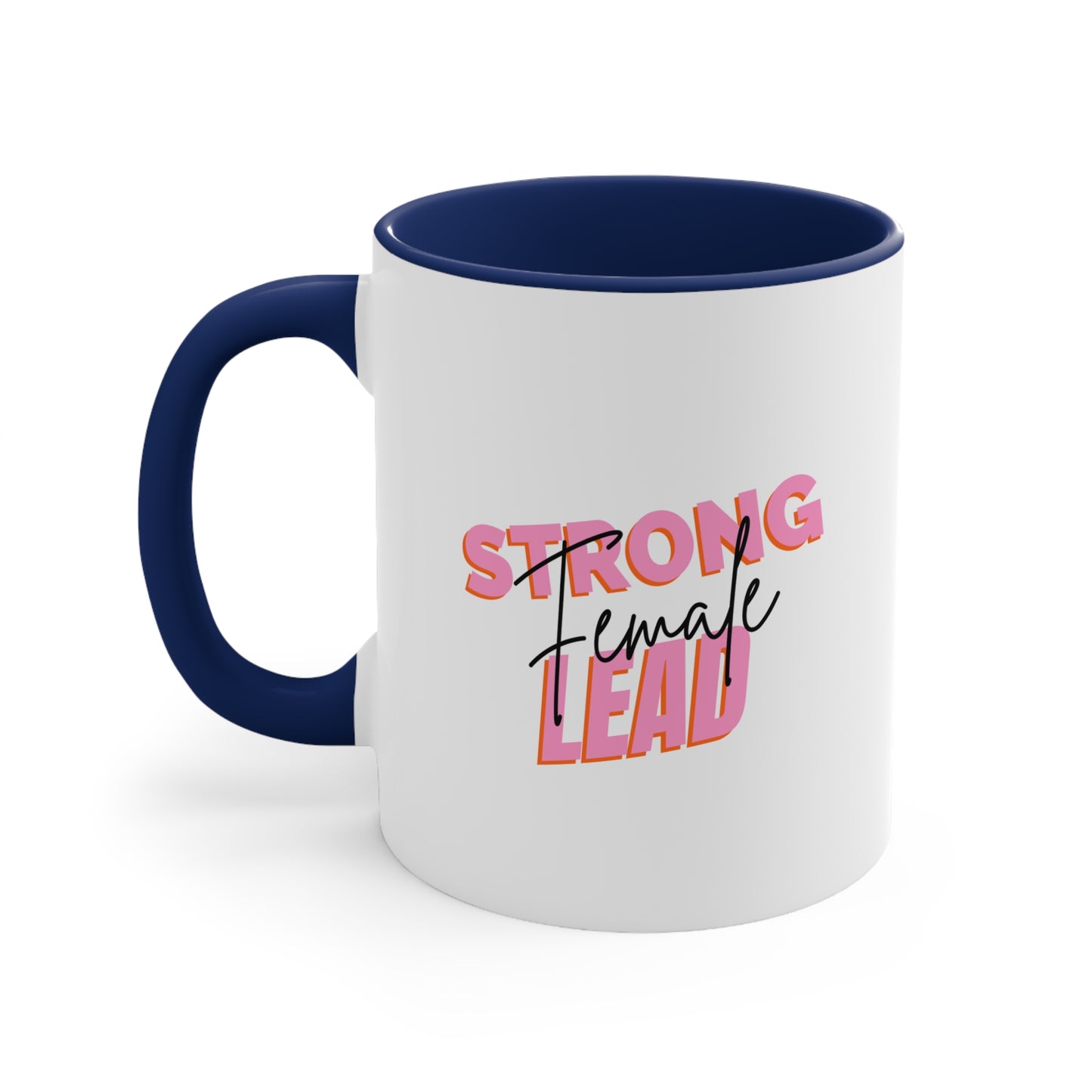 Strong Female Lead Positive Coffee Mug, Inspirational Tea cup, Motivational Gift, Gift for encouragement,