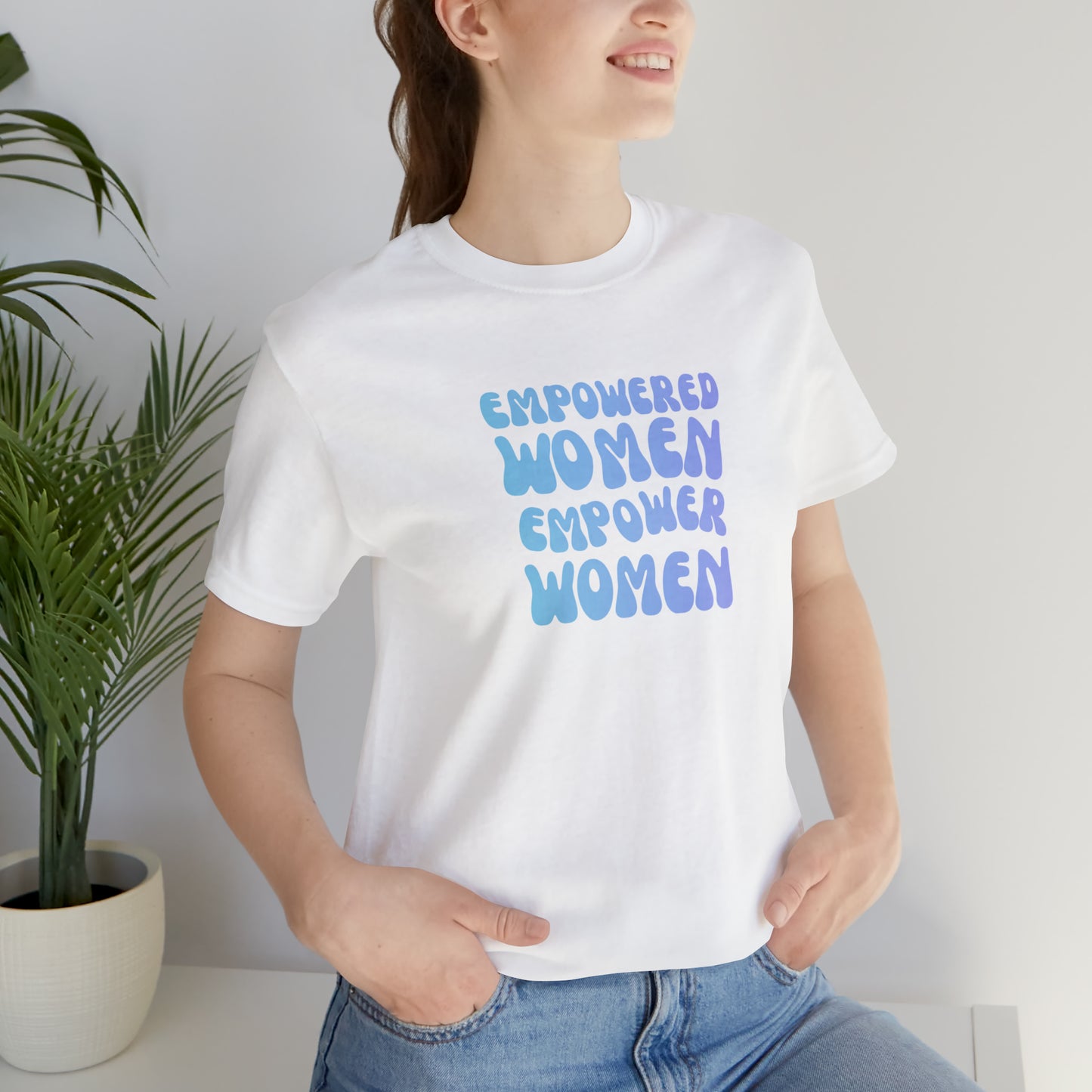Empowered Women Empower Women Bella Canvas Comfort Tee