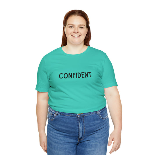 Confident Unisex Jersey Short Sleeve Tee