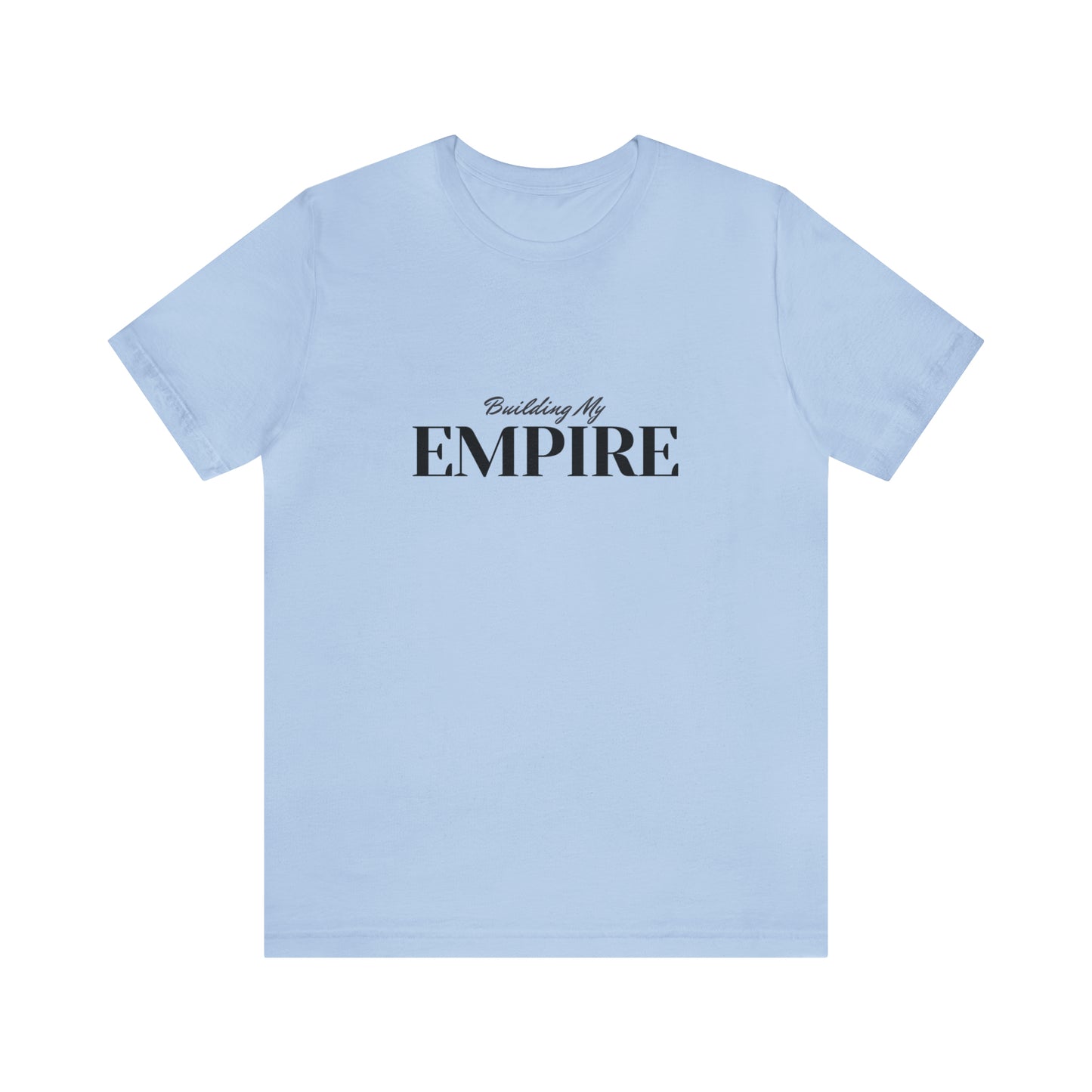 Building My Empire Unisex Jersey Short Sleeve Tee