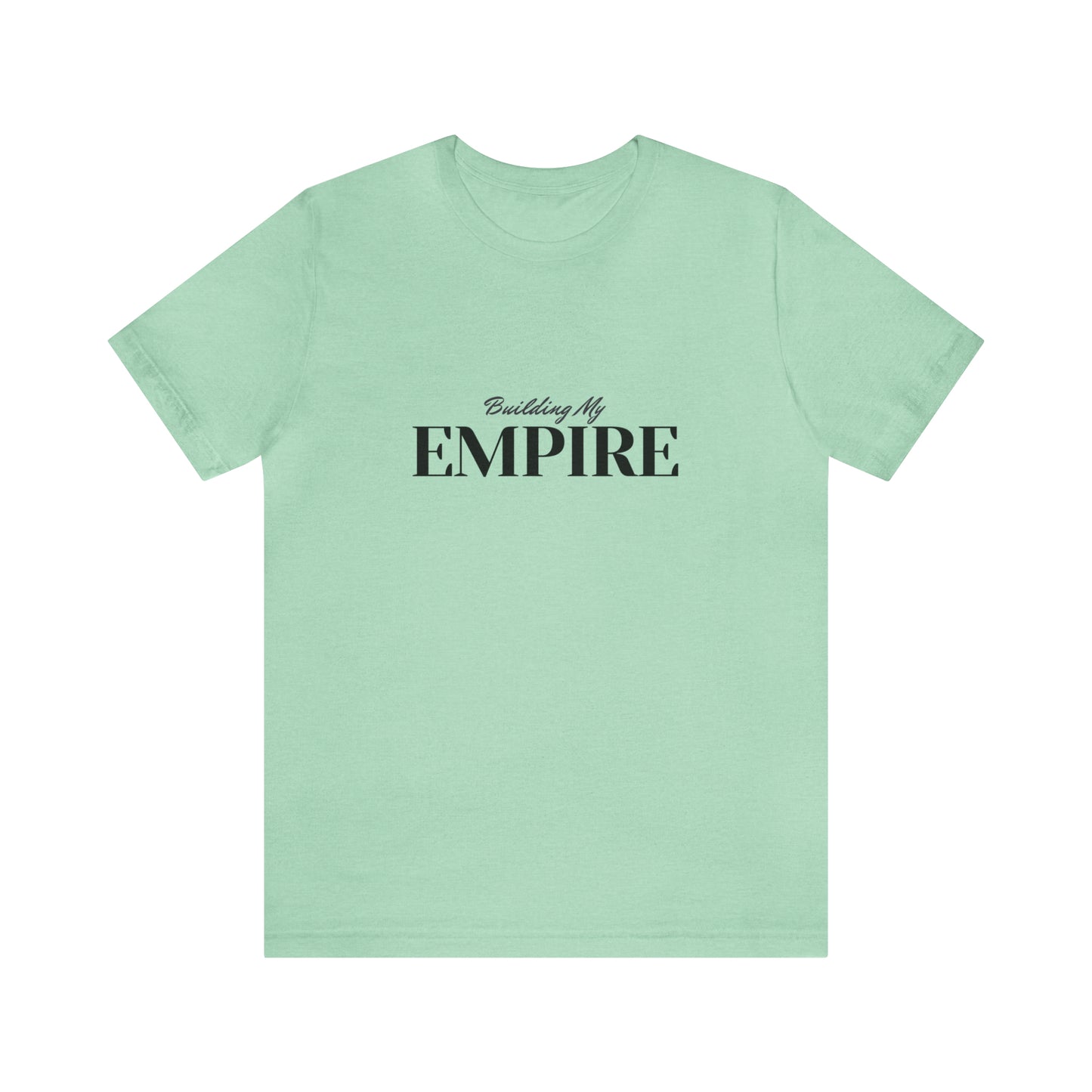 Building My Empire Unisex Jersey Short Sleeve Tee