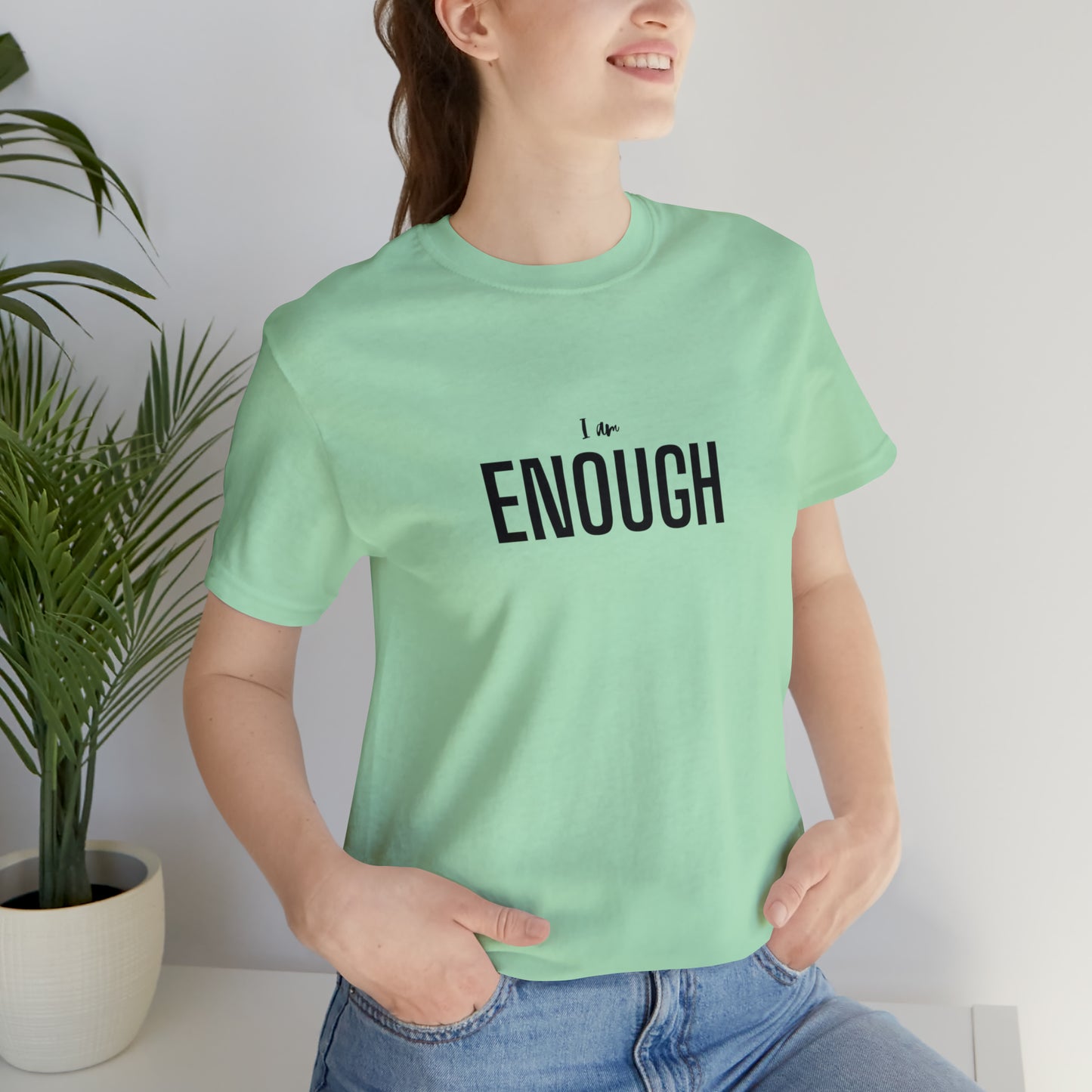I Am Enough Unisex Jersey Short Sleeve Tee