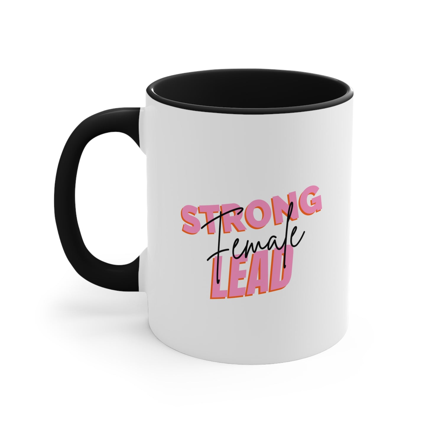 Strong Female Lead Positive Coffee Mug, Inspirational Tea cup, Motivational Gift, Gift for encouragement,