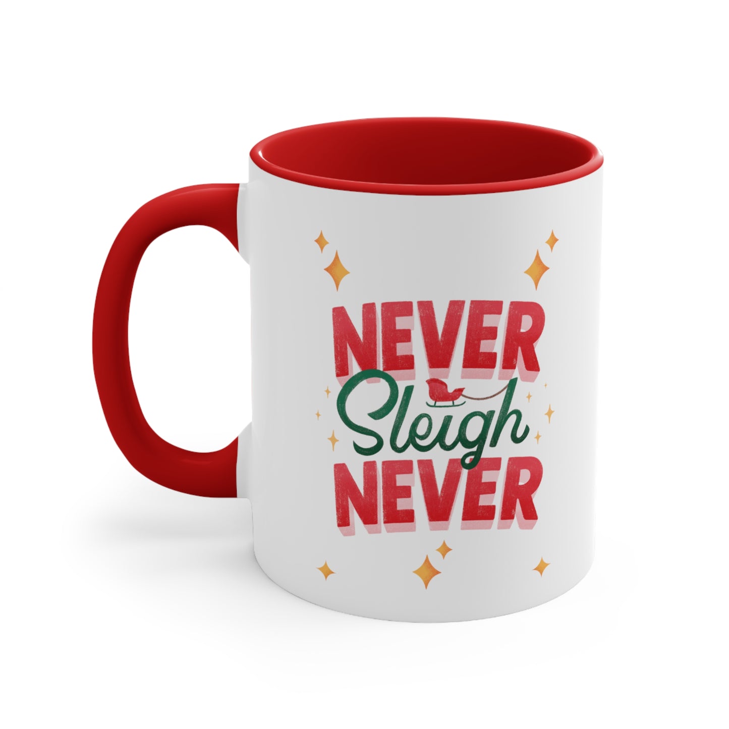 Never Sleigh Never Accent Coffee Mug, 11oz
