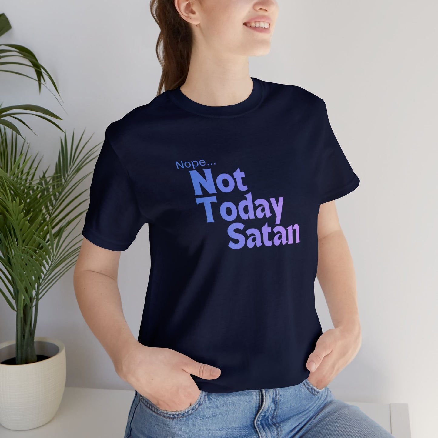 Nope...Not Today Satan Unisex Jersey Short Sleeve Tee