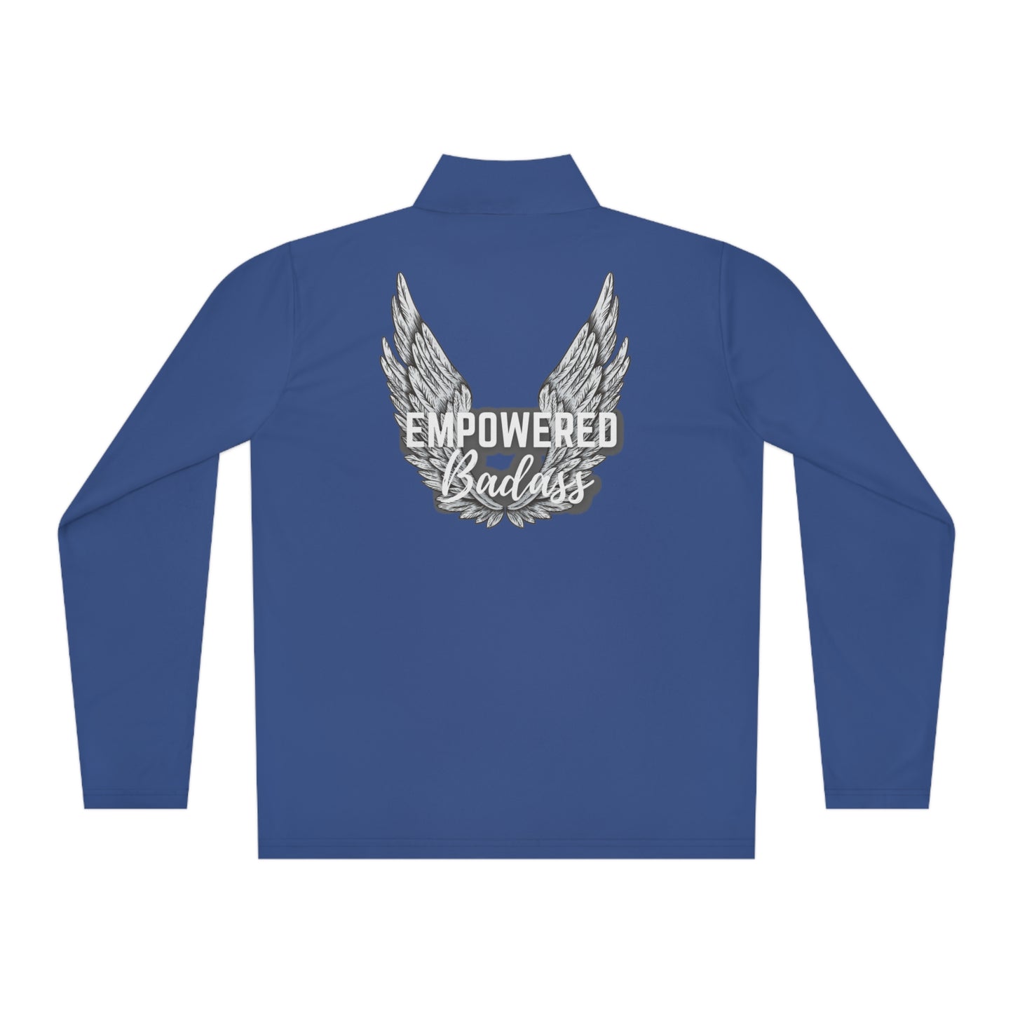 Empowered Badass Double Sided Unisex Quarter-Zip Pullover