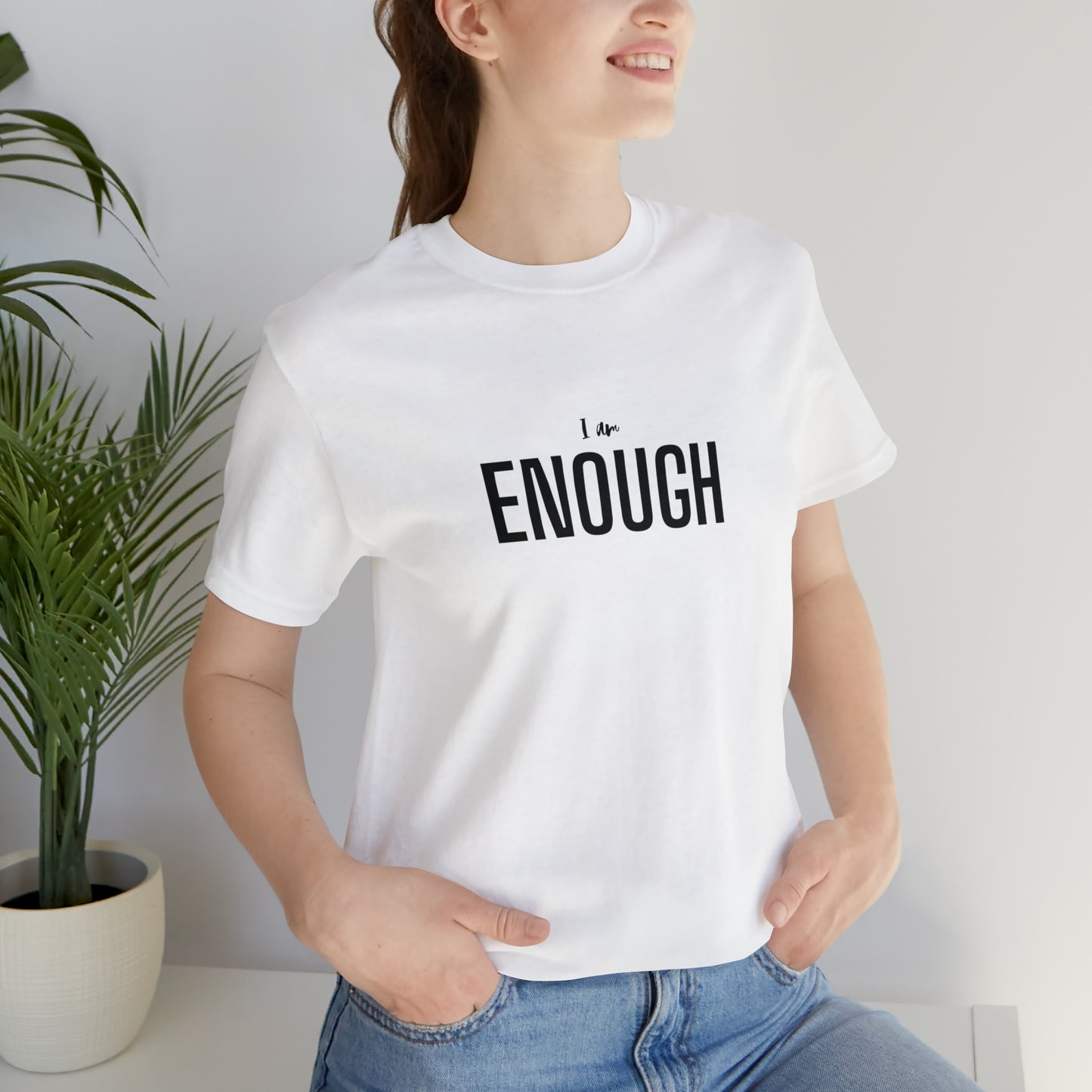 I Am Enough Unisex Jersey Short Sleeve Tee