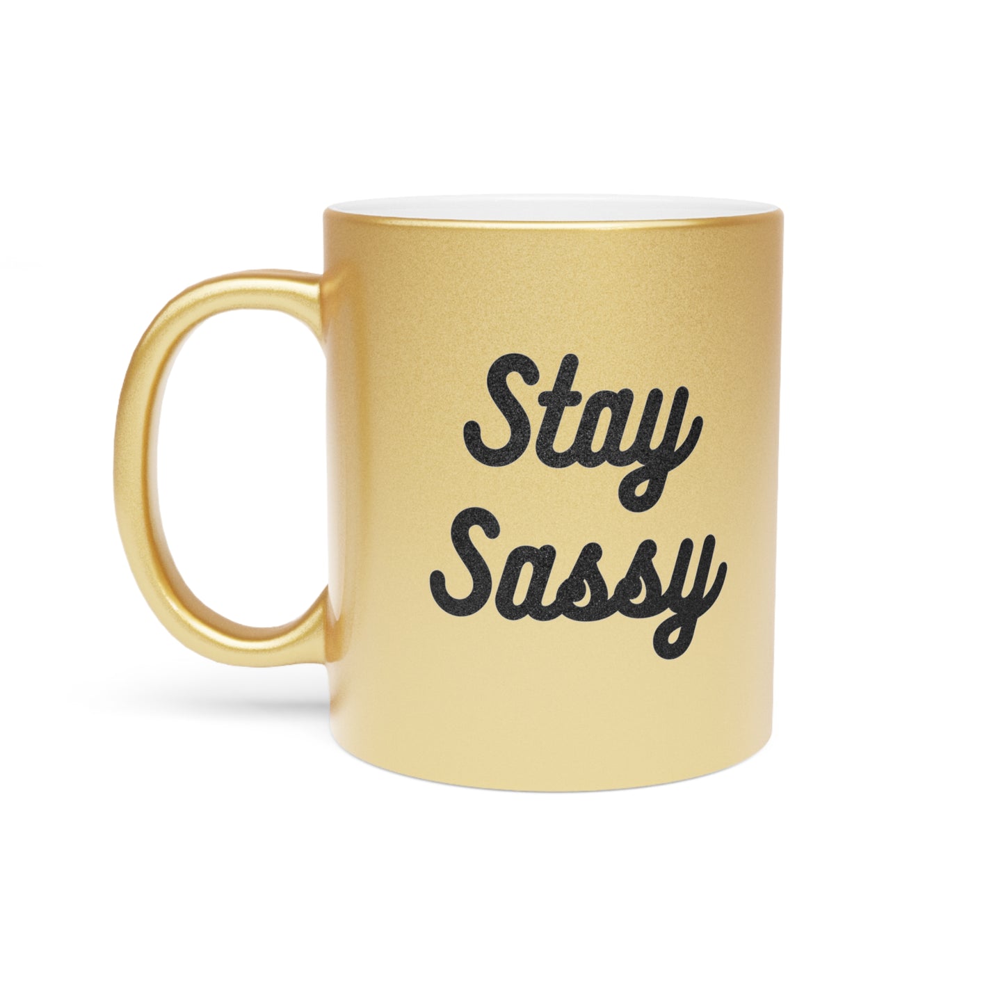 Stay Sassy Sunflower Messy Bun Metallic Mug (Silver\Gold)