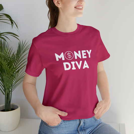 Money Diva Unisex Jersey Short Sleeve Tee