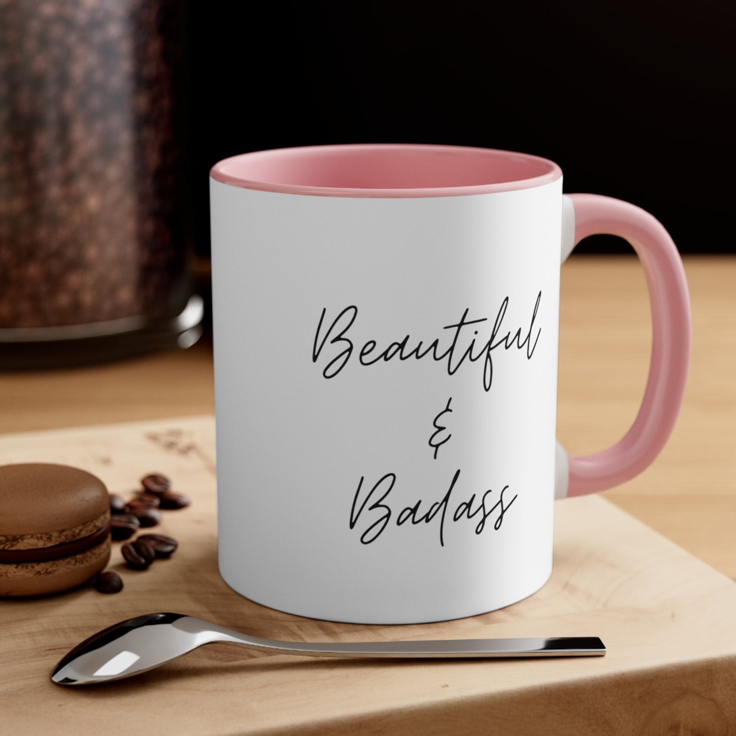 Beautiful and Badass Positive Coffee Mug