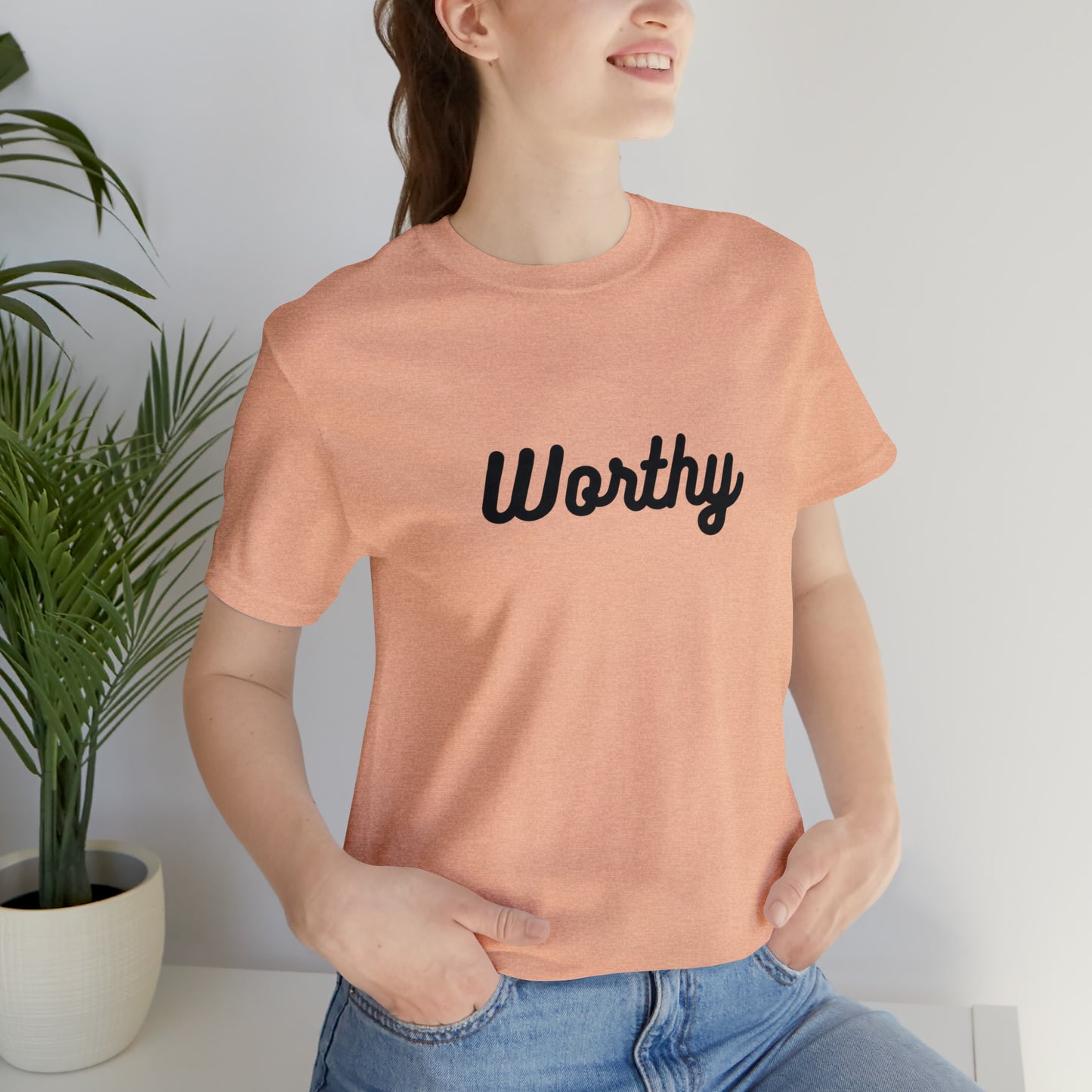 Worthy Unisex Jersey Short Sleeve Tee