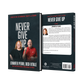 'Never Give Up' Hardcover Book-by Jennifer Perri *Signed Copy*