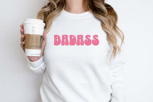 Badass Sweatshirt