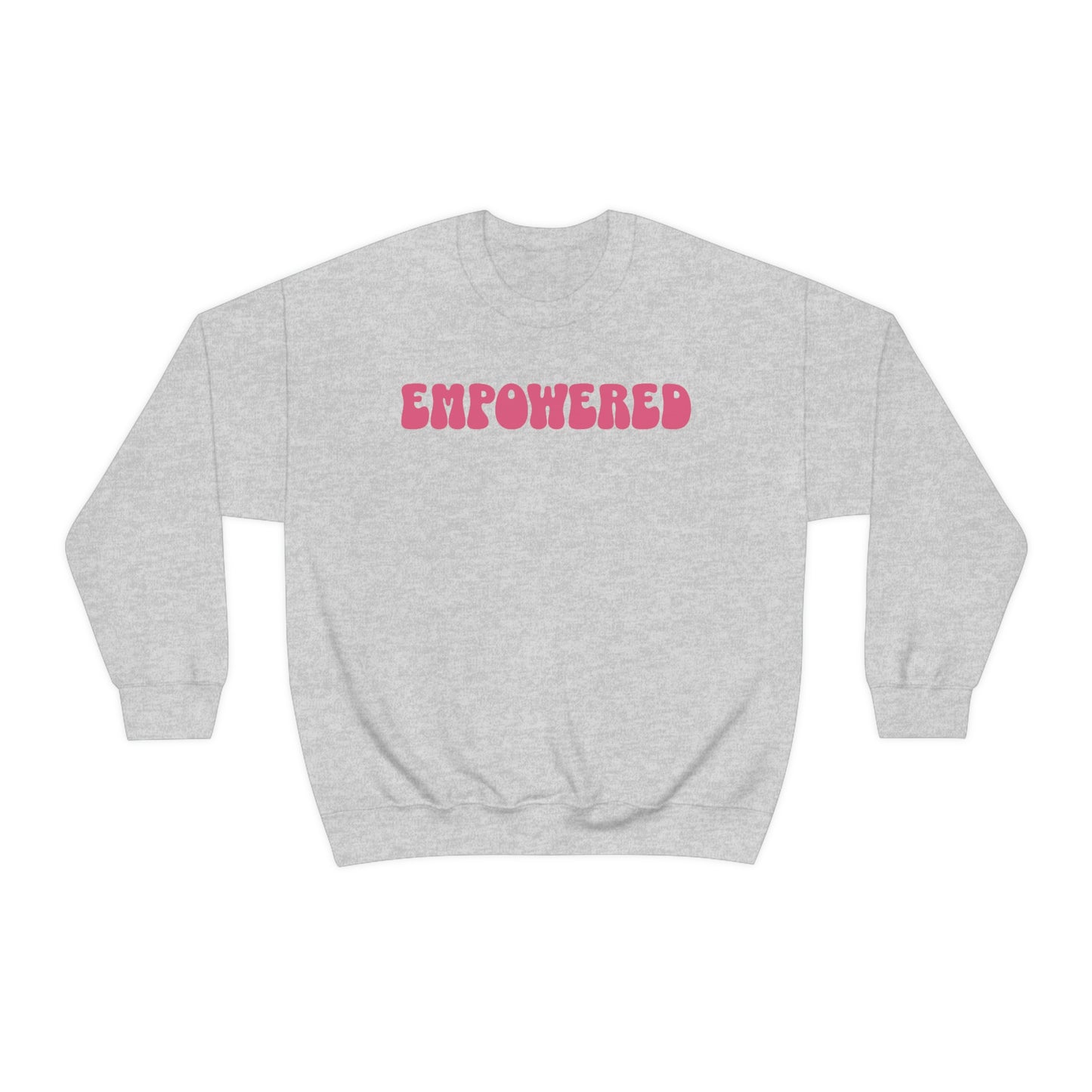 Empowered Sweatshirt