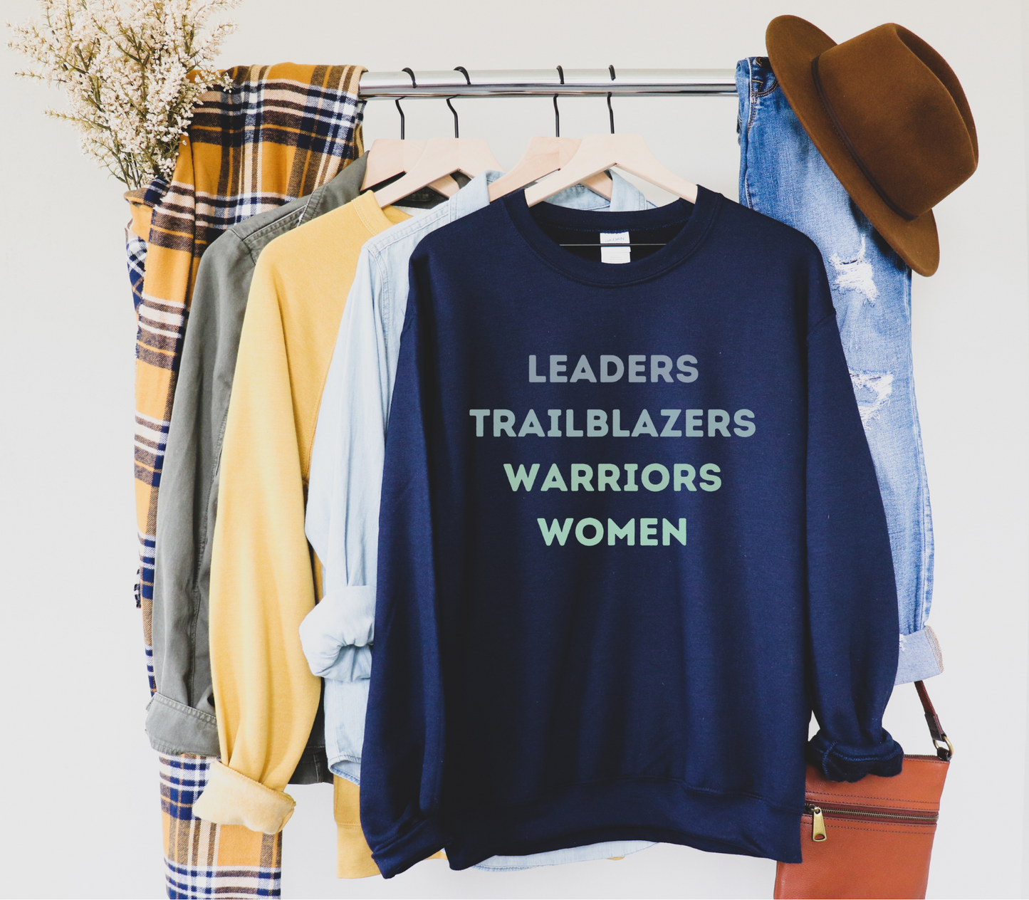 Leaders, Trailblazers, Warriors, Women Sweatshirt