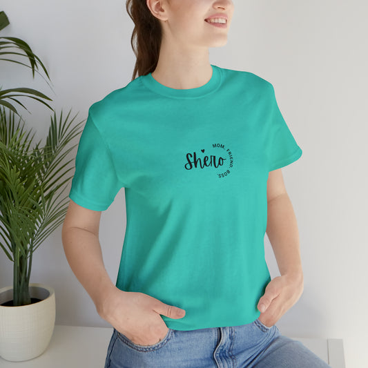 Mom. Friend. Boss. Shero. Unisex Jersey Short Sleeve Tee