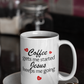 Coffee Gets Me Started Ceramic Mug 15oz