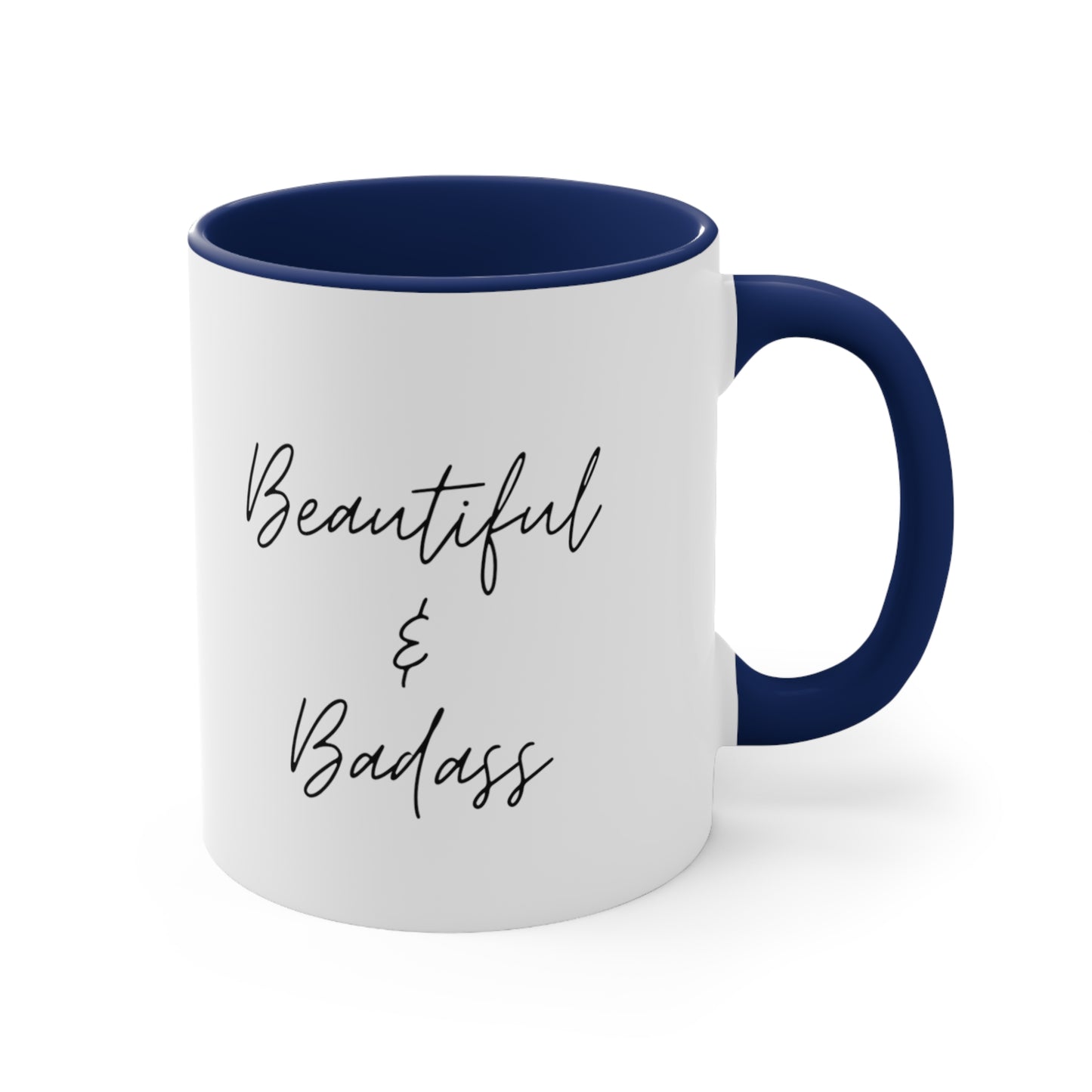 Beautiful and Badass Positive Coffee Mug