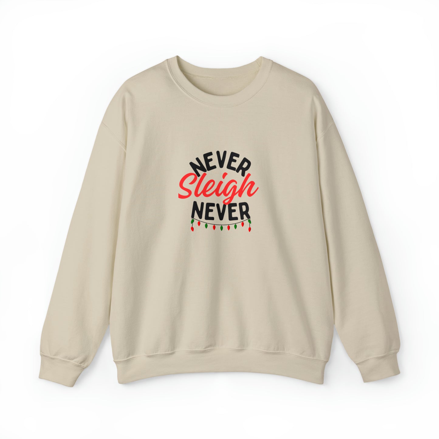 Never Sleigh Never Unisex Heavy Blend™ Crewneck Sweatshirt