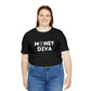 Money Diva Unisex Jersey Short Sleeve Tee