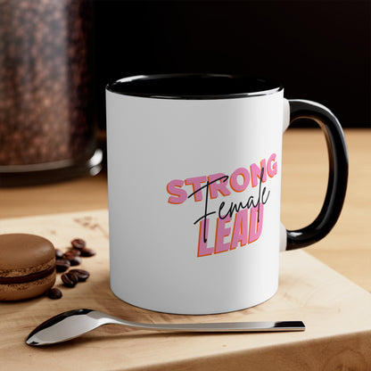 Strong Female Lead Positive Coffee Mug, Inspirational Tea cup, Motivational Gift, Gift for encouragement,