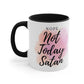 Nope...Not Today Satan Accent Coffee Mug, 11oz