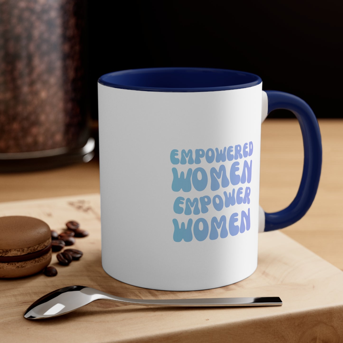 Empowered Women Empower Women Coffee Mug