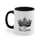 Yes Queen Positive Coffee Mug, Inspirational Tea cup, Motivational Gift, Gift for encouragement, Queen Tea Cup