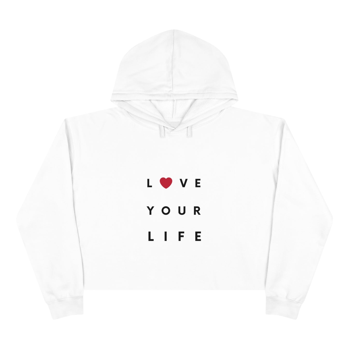 Love Your Life Cropped Hoodie