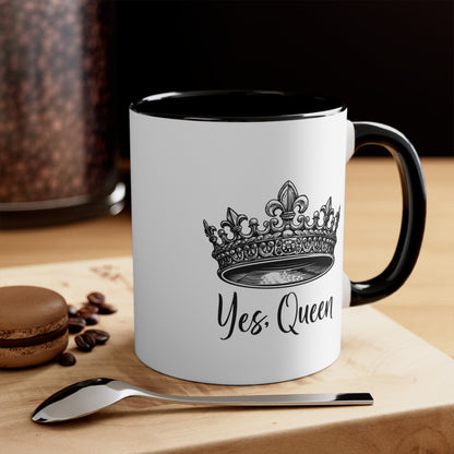 Yes Queen Positive Coffee Mug, Inspirational Tea cup, Motivational Gift, Gift for encouragement, Queen Tea Cup