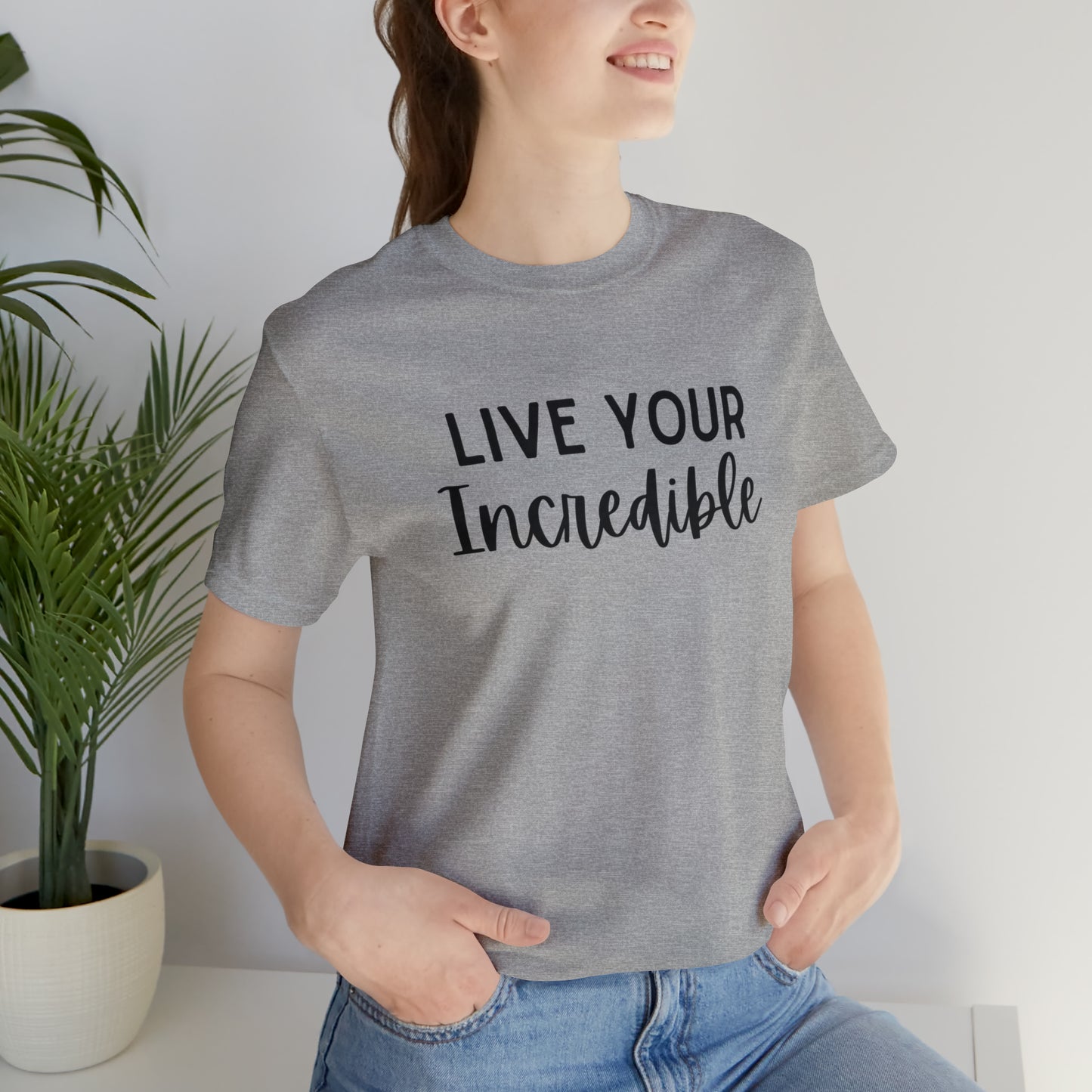 Live Your Incredible Canvas Comfort Tee