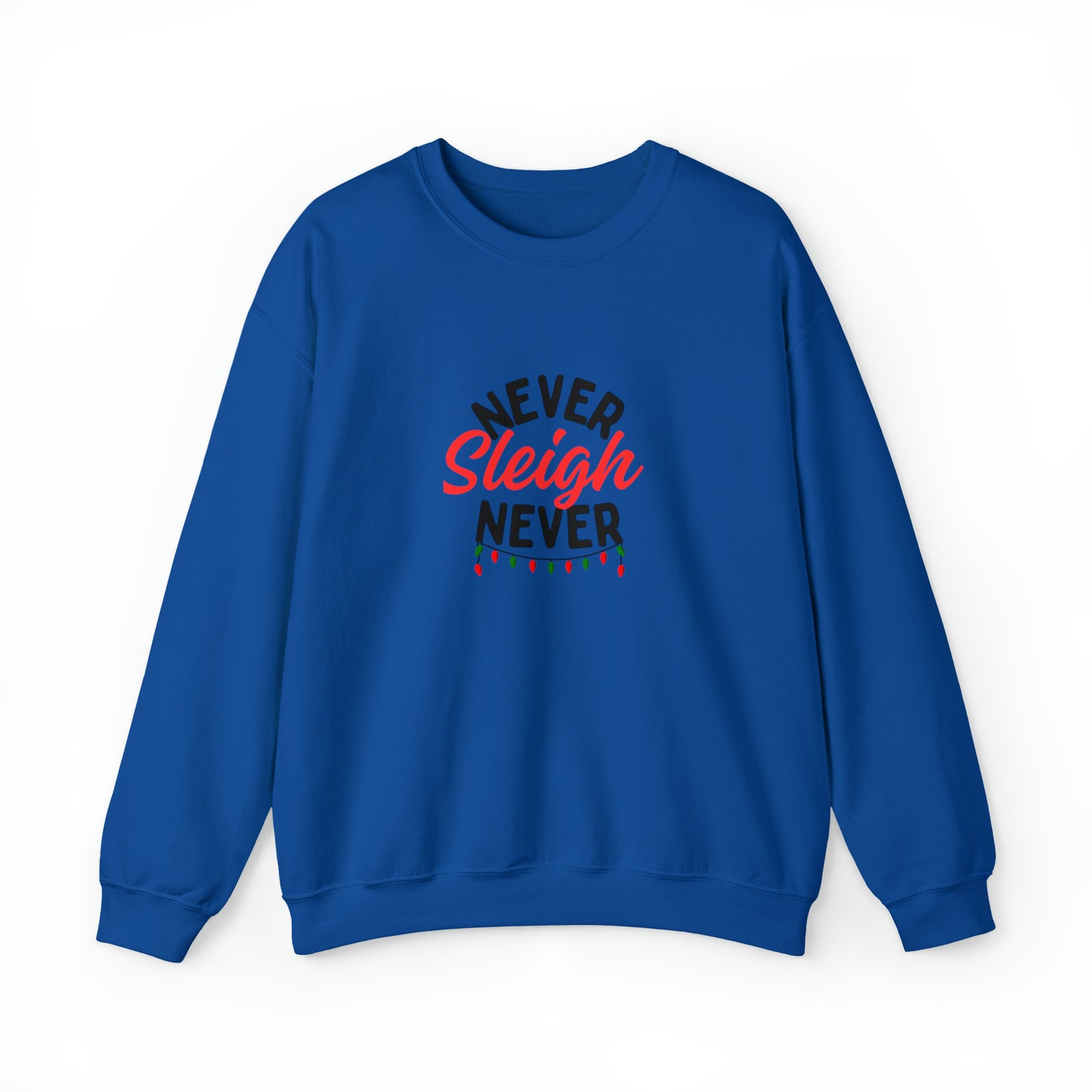 Never Sleigh Never Unisex Heavy Blend™ Crewneck Sweatshirt