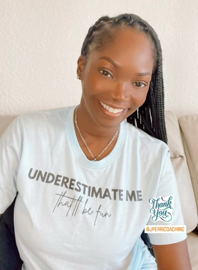 Underestimate Me, That'll Be Fun T-Shirt