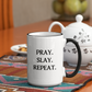 Pray. Slay. Repeat. Black Rimmed Mug, 11oz