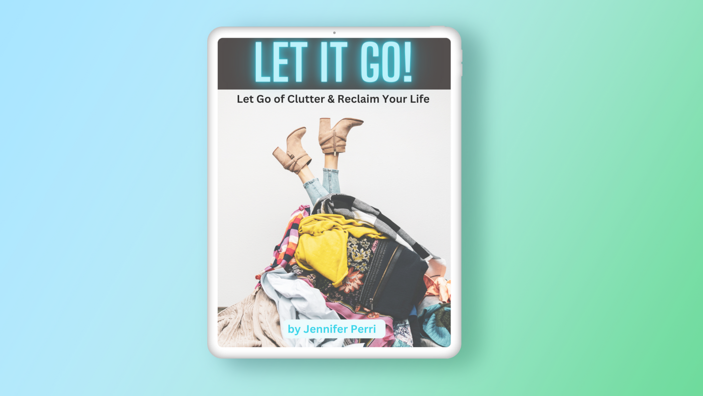 Let It Go! Let Go of Clutter & Reclaim Your Life eBook Bundle